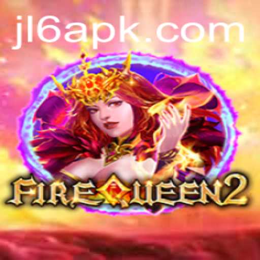 Exploring FireQueen2: A New Realm of Adventure with JL6